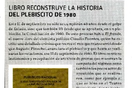 Libro recontruye la historia del plebiscito de 1980  [artículo]