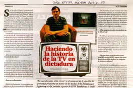 Haciendo la historia de la TV en dictadura  [artículo] Mauricio Becerra Rebolledo