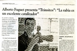 Alberto Fuguet presenta "Tránsitos": "La rabia es un excelente catalizador"  [artículo] Juan Carlos Ramírez F.
