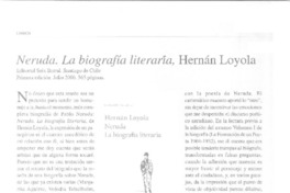 Neruda, la biografía literaria, Hernán Loyola  [artículo] Mario Valdovinos.