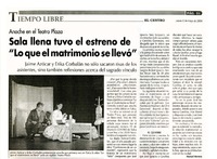 Sala llena tuvo el estreno de "Lo que el matrimonio se llevó"  [artículo] Manuel Herrera.