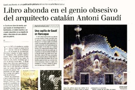 Libro ahonda en el genio obsesivo del arquitecto catalán  [artículo] C.P.