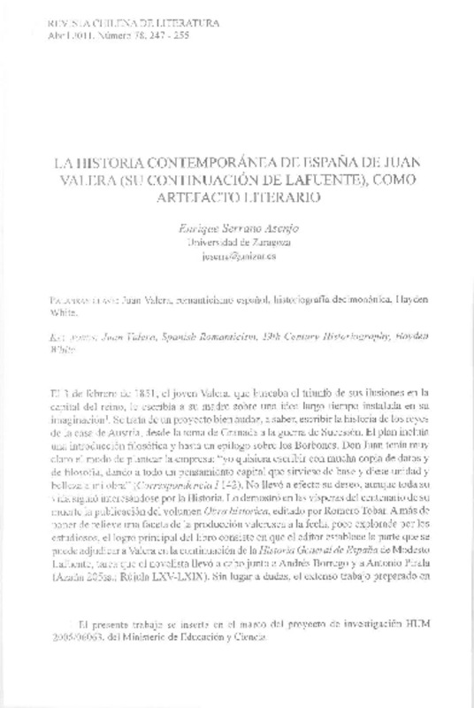 La historia contemporánea de España de Juan Valera (su continuación como De Lafuente), como artefacto literario  [artículo] Enrique Serrano Asenjo.