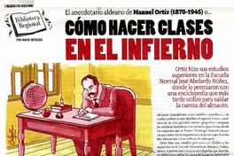 El anecdotario aldeano de Manuel Ortiz (1870-1945) o còmo hacer clases en el infierno  [artículo] Mario Verdugo.