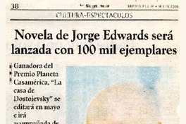Novela de Jorge Edwards será lanzada con 100 mil ejemplares (entrevista)  [artículo]Javier Ibacache V.