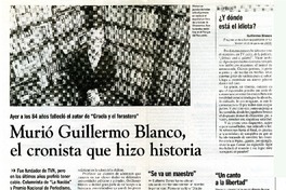 Murió Guillermo Blanco, el cronista que hizo historia  [artículo] Javier García.