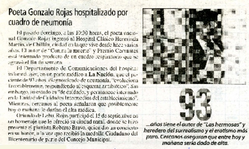 Poeta Gonzalo Rojas hospitalizado por cuadro de neumonía  [artículo].