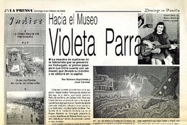 Hacia el Museo Violeta Parra  [artículo] Homero Sepúlveda y José Cervela.