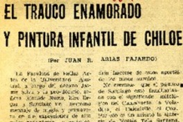 El trauco enamorado y pintura infantil de Chiloé  [artículo] Juan Ramón Arias.