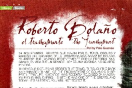 Roberto Bolaño el trashumante  [artículo] Pato Guzmán.