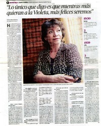 "Lo ùnico que digo es que mientras màs quieran a la Violeta, màs felices seremos" (entrevista)  [artículo] Patricia Fierro Jimènez.