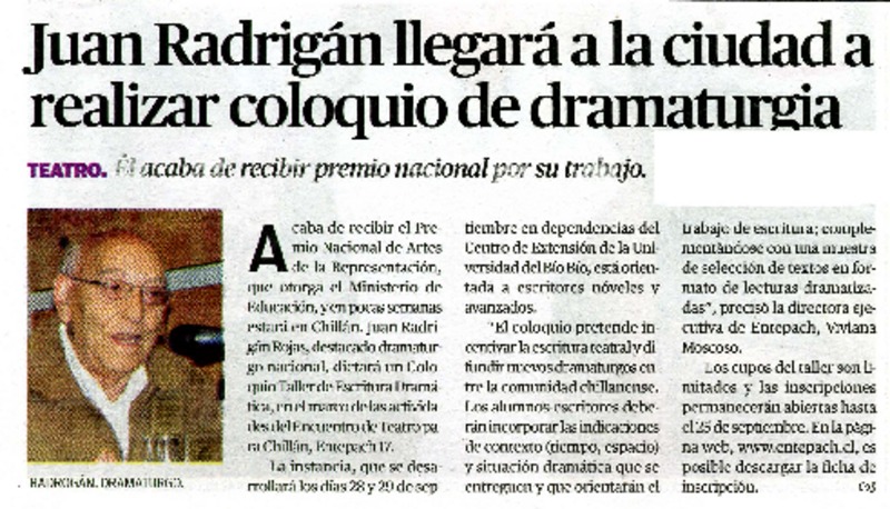 Juan Radrigàn llegarà a la ciudad a realizar coloquio de dramaturgia  [artículo]
