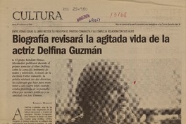 Biografía revisará la agitada vida de la actriz Delfina Guzmán  [artículo] Rodrigo Miranda.