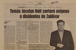 Tomás Jocelyn Holt cortará oxígeno a dididentes de Zaldívar : [entrevista] [artículo] Rochard Miranda.