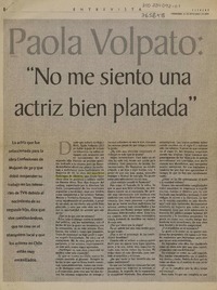 Paola Volpato : "No me siento una actriz bien plantada"  [artículo] Verónica San Juan.