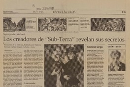 Los Creadores de "Sub-Terra" revelan sus secretos  [artículo] Fernando Zavala.