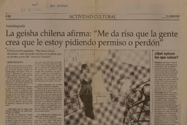 La Geisha chilena afirma: "Me da risa que la gente crea que le estoy pidiendo permiso o perdón"  [artículo] Carolina Andonie Dracos.
