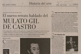 El nuevo retraro hablado del mulato Gil de Castro  [artículo] Daniela Silva Astorga.