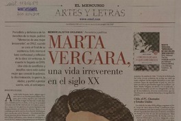 Marta Vergara, una vida irreverente en el siglo XX  [artículo] Marilú Ortiz de Rozas.