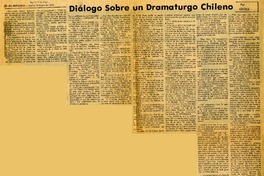 Diálogo sobre un dramaturgo chileno  [artículo] Critilo.