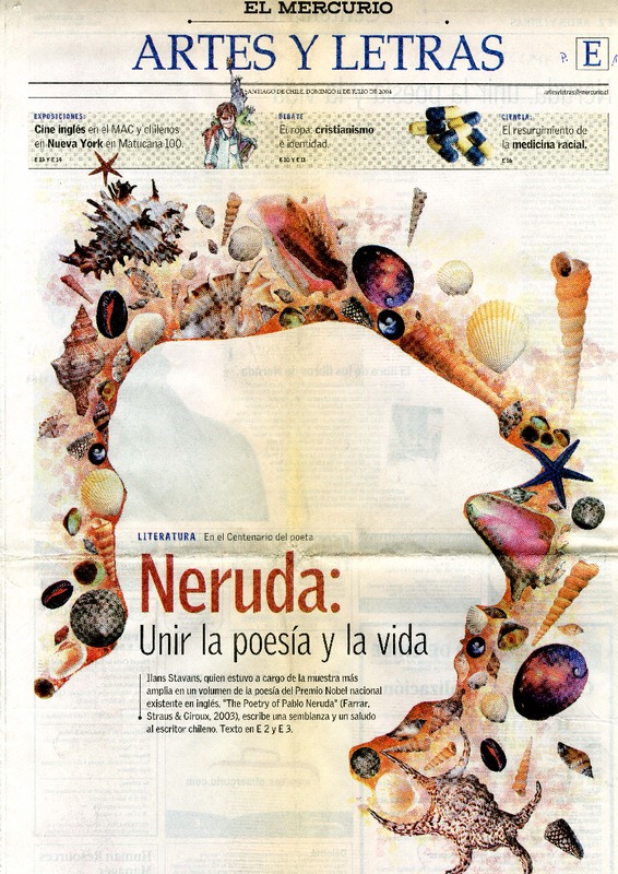Neruda : Unir la poesía y la vida  [artículo] Ilans Stavans.
