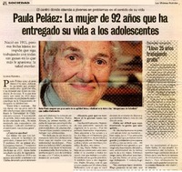Paula Peláez: la mujer de 92 años que ha entregado su vida a los adolescentes  [artículo] Soledad Marambio.