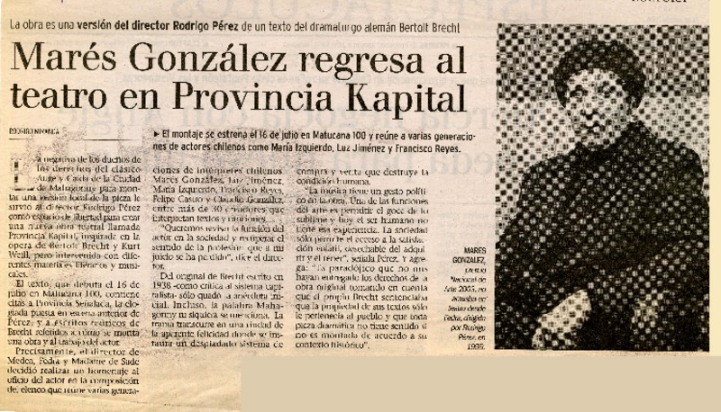 Marés González regresa al teatro en Providencia Kapital  [artículo] Rodrigo Miranda.