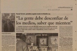 "La gente debe desconfiar de los medios, saber que mienten"  [artículo]Artemio Echegoyen.