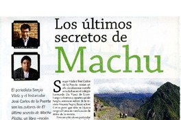 Los últimos secretos de Machu Picchu  [artículo] Sergio Paz.