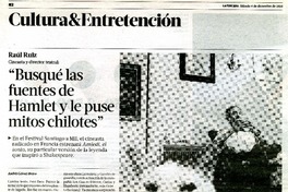 "Busqué las fuentes de Hamlet y le puse mitos chilotes" (entrevista)  [artículo] Andrés Gómez Bravo.