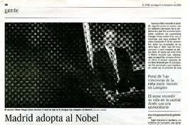 Madrid adopta al Nobel  [artículo] Juan Cruz.