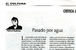 Pasado por agua  [artículo] Patricia Espinosa.