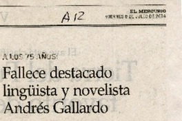 Alos 75 años fallece destacado lingüista y novelista Andrés Gallardo [artículo] : Maite Manzanares; [fotografía por] César Silva.