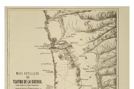 Mapa detallado del teatro de la guerra desde el Río Loa hasta Camarones