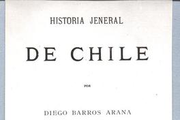 Historia Jeneral de Chile Tomo XVI i último