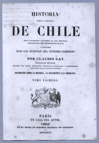 Atlas de la Historía física y política de Chile de Claudio Gay, MDCCCXLVI, tomo primero