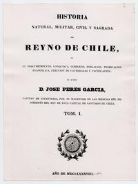 Historia Natural, Militar, Civil y Sagrada del Reino de Chile :Autor TomoI. Año 1788