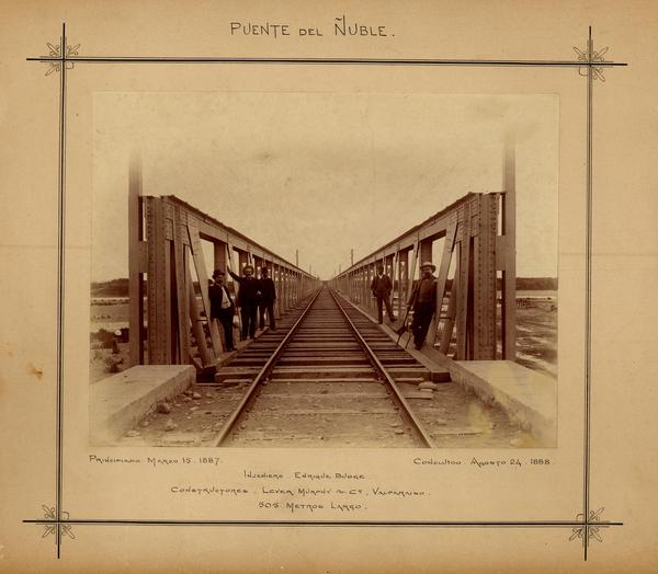 Puente del Ñuble: Puente del Ñuble: Principiado Marzo 15 1887-Concluido Agosto 24 1888-Ingeniero Enrique Budge- Constructores Lever Murphy & Ca., Valparaíso. 505 Metros Largo.
