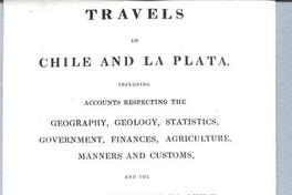 Travels in Chile and La Plata by John Miers vol. 1