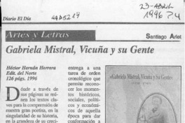 Gabriela Mistral, Vicuña y su Gente  [artículo] Santiago Arlet.