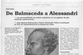 De Balmaceda a Alessandri  [artículo] Jaime Quezada.