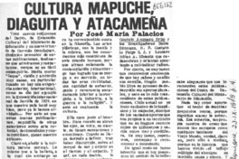 Cultura Mapuiche, Diaguita y Atacameña  [artículo] José María Palacios.