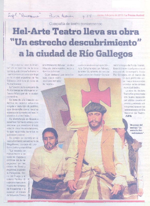 Hel-Arte Teatro lleva su obra "Un estrecho descubrimiento" a la ciudad de Río Gallegos