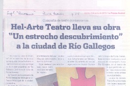 Hel-Arte Teatro lleva su obra "Un estrecho descubrimiento" a la ciudad de Río Gallegos