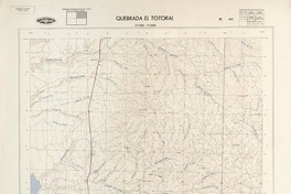 Quebrada el Totoral 311500 - 713000 [material cartográfico] : Instituto Geográfico Militar de Chile.