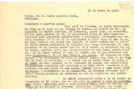 [Carta] 1939 ene. 21 [al] Excmo. Sr. D. Pedro Aguirre Cerda, Santiago, [Chile]