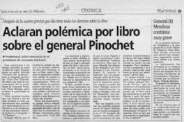 Aclaran polémica por libro sobre el general Pinochet  [artículo].