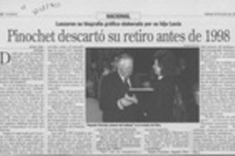 Pinochet descartó su retiro antes de 1998  [artículo] Sonia Lira.