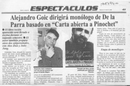 Alejandro Goic dirigirá monólogo de De la Parra basado en "Carta abierta a Pinochet"  [artículo].