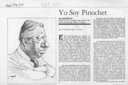 Yo soy Pinochet  [artículo] Oscar Godoy Arcaya.